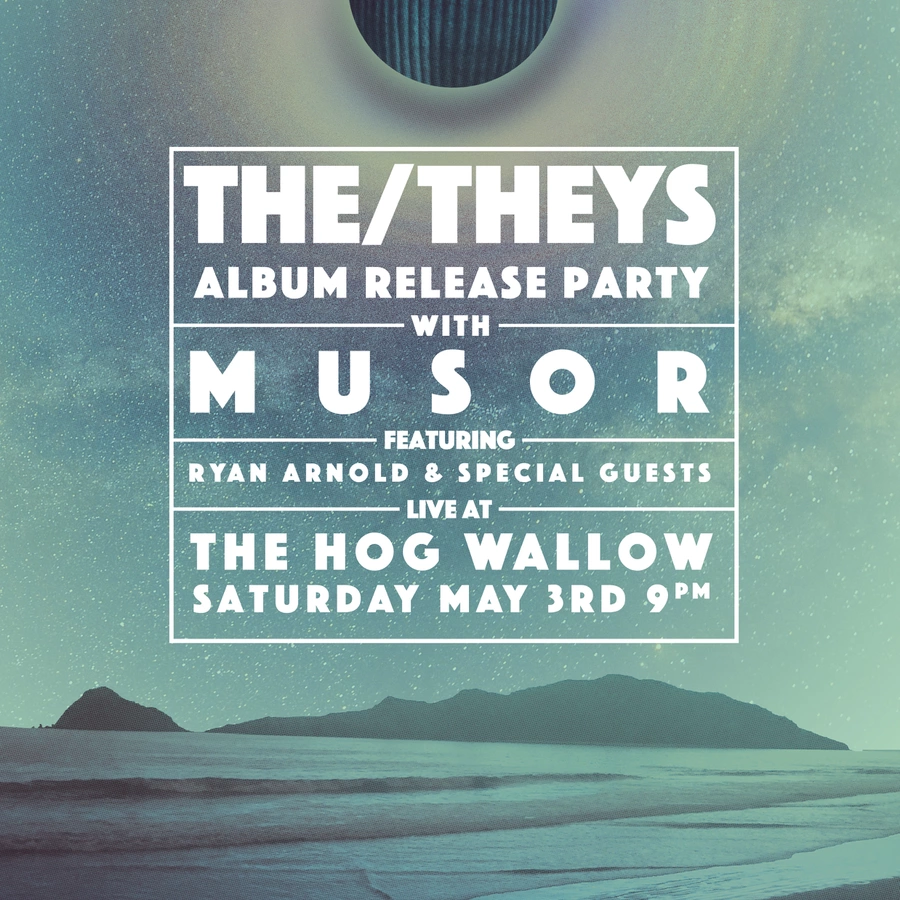 Poster: The/Theys Album Release Party w/ Musor - Cottonwood Heights, Utah